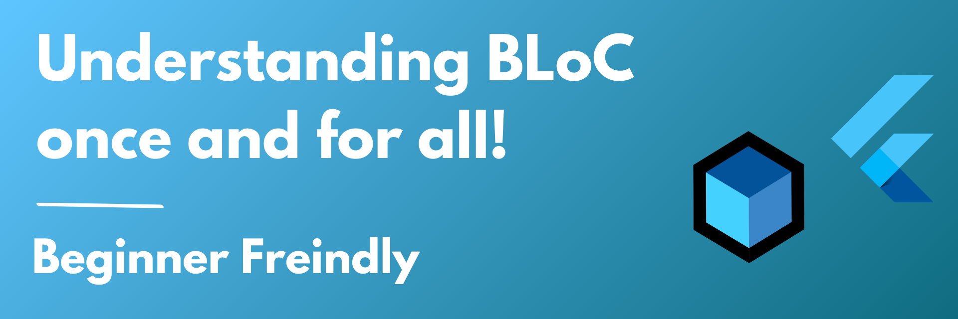 Understanding Bloc in Flutter | The Easiest Guide